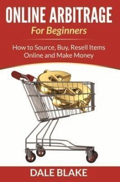 Online Arbitrage For Beginners (eBook, ePUB) - Blake, Dale