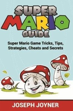Super Mario Guide (eBook, ePUB) - Joyner, Joseph