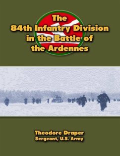 The 84th Infantry Division In the Battle of the Ardennes (eBook, ePUB) - Draper, Theodore