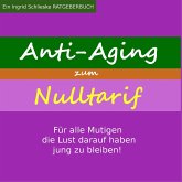 Anti Aging zum Nulltarif