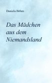 Das Mädchen aus dem Niemandsland Das Mädchen aus dem Niemandsland