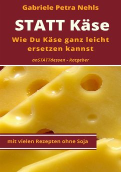 Statt Käse - Nehls, Gabriele Petra