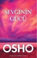 Sevginin Gücü - (Bhagman Shree Rajneesh), Osho