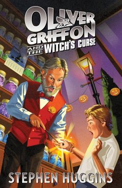 Oliver Griffon and the Witch's Curse - Huggins, Stephen