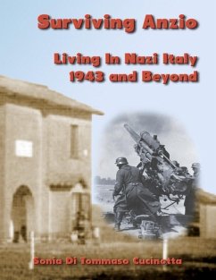 Surviving Anzio: Living In Nazi Italy 1943 and Beyond (eBook, ePUB) - Cucinotta, Sonia Di Tommaso