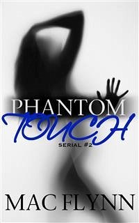 Phantom Touch #2: Ghost Paranormal Romance (eBook, ePUB) - Flynn, Mac