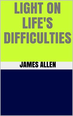 Light on Life’s Difficulties (eBook, ePUB) - Allen, James