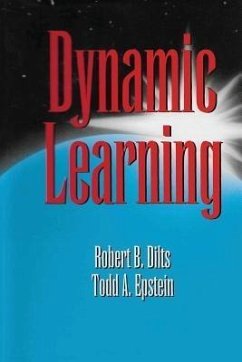 Dynamic Learning (eBook, ePUB) - Dilts, Robert Brian; Epstein, Todd