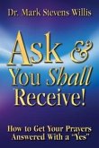 Ask & You Shall Receive! (eBook, ePUB) Ask & You Shall Receive! (eBook, ePUB)