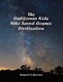 The California Kids Who Saved Cosmic Civilization (eBook, ePUB)