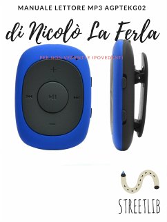 manuale lettore mp3 AGPtek g02 (eBook, ePUB) - la ferla, nicolò