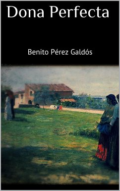 Dona Perfecta (eBook, ePUB) - Pérez Galdós, Benito