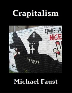 Crapitalism (eBook, ePUB) - Faust, Michael