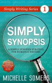 Simply Synopsis (Simply Writing Series, #1) (eBook, ePUB) Simply Synopsis (Simply Writing Series, #1) (eBook, ePUB)