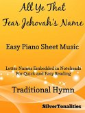 All Ye That Fear Jehovah's Name Easy Piano Sheet Music (eBook, ePUB)