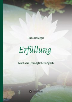 Erfüllung - Rosegger, Hans