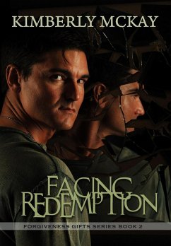 Facing Redemption (The Forgiveness Series, #2) (eBook, ePUB) - Mckay, Kimberly