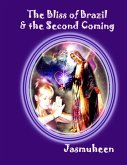 The Bliss of Brazil & the Second Coming (eBook, ePUB)