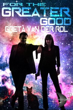 For the Greater Good (Dryden Universe) (eBook, ePUB) - Rol, Greta Van Der