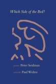 Which Side of the Bed: Poems by Peter Seidman, Artwork by Paul Widess