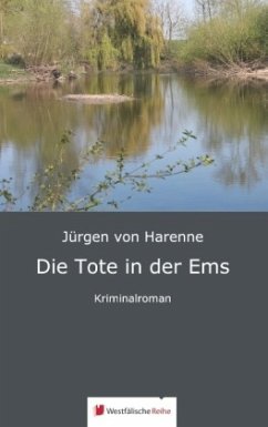 Die Tote in der Ems - Harenne, Jürgen von