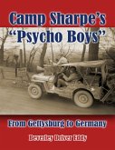 Camp Sharpe's "Psycho Boys": From Gettysburg to Germany (eBook, ePUB)