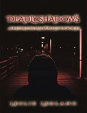 Deadly Shadows (eBook, ePUB)