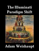 The Illuminati Paradigm Shift (eBook, ePUB)