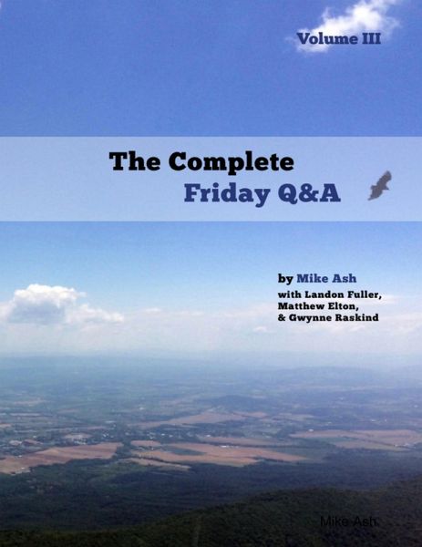 The Complete Friday Q&A: Volume III (eBook, ePUB) The Complete Friday Q&A: Volume III (eBook, ePUB)