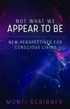 Not What We Appear To Be (eBook, ePUB) - Scribner, Monti
