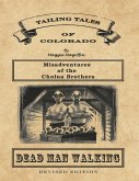 Dead Man Walking: Book 1 - Misadventures of the Cholua Brothers, Revised Edition (eBook, ePUB) Dead Man Walking: Book 1 - Misadventures of the Cholua Brothers, Revised Edition (eBook, ePUB)