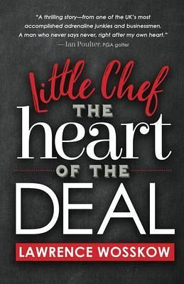 Little Chef The Heart of The Deal (eBook, ePUB) Little Chef The Heart of The Deal (eBook, ePUB)