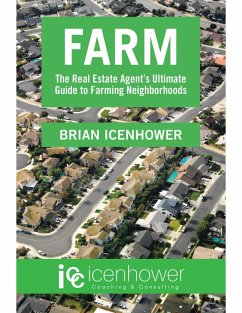Cover Farm: The Real Estate Agent's Ultimate Guide to Farming Neighborhoods (eBook, ePUB)