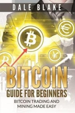 Cover Bitcoin Guide For Beginners (eBook, ePUB)