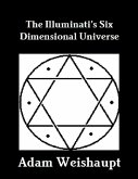 The Illuminati's Six Dimensional Universe (eBook, ePUB)