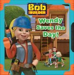 Wendy Saves the Day (Bob the Builder) (eBook, ePUB Enhanced)