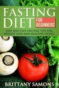 Fasting Diet For Beginners (eBook, ePUB) - Samons, Brittany