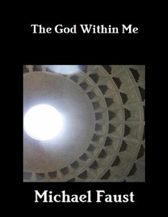 The God Within Me (eBook, ePUB) - Faust, Michael