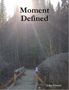 Moment Defined (eBook, ePUB) - Crianza, John