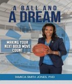 A Ball and a Dream (eBook, ePUB)