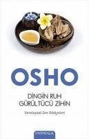 Dingin Ruh Gürültücü Zihin - (Bhagman Shree Rajneesh), Osho