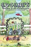 Eugene's Mistake at the Garden Gate (eBook, ePUB) Eugene's Mistake at the Garden Gate (eBook, ePUB)