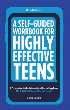 Cover A Self-Guided Workbook for Highly Effective Teens (eBook, ePUB)