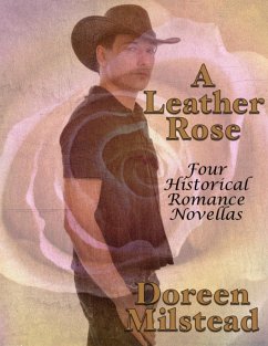 Cover A Leather Rose: Four Historical Romance Novellas (eBook, ePUB)