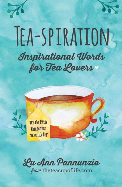Tea-spiration (eBook, ePUB) Tea-spiration (eBook, ePUB)