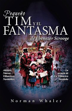 Pequeño Tim y el Fantasma de Ebenezer Scrooge (eBook, ePUB) - Whaler, Norman