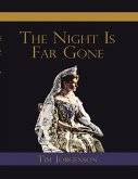 The Night Is Far Gone (eBook, ePUB)