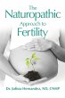The Naturopathic Approach to Fertility... - Bild 1