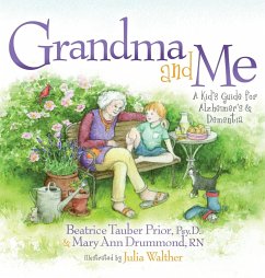 Grandma and Me - Prior, Psy. D. Beatrice Tauber; Drummond, RN Mary Ann