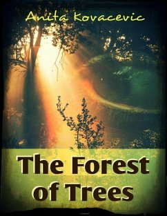 The Forest of Trees (eBook, ePUB) - Kovacevic, Anita